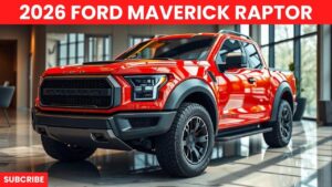 Unveiling 2026 Ford Maverick Raptor The Perfect Pickup Truck
